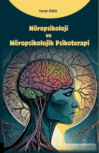 Nöropsikoloji ve Nöropsikolojik Psikoterapi