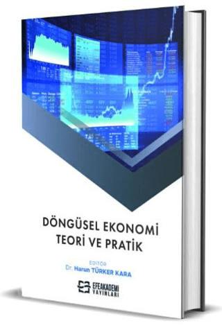 Döngüsel Ekonomi: Teori ve Pratik