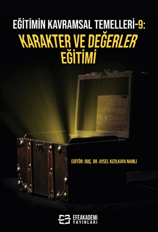 Eğitimin Kavramsal Temelleri-9: Karakter ve Değerler Eğitimi