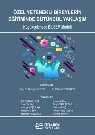 Özel Yetenekli Bireylerin Eğitiminde Bütüncül Yaklaşım: Küçükçekmece Bilsem Modeli
