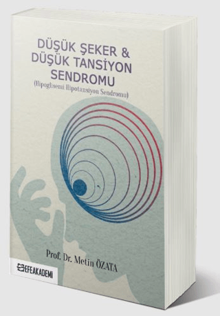 Düşük Şeker & Düşük Tansiyon Sendromu (Hipoglisemi Hipotansiyon Sendromu)