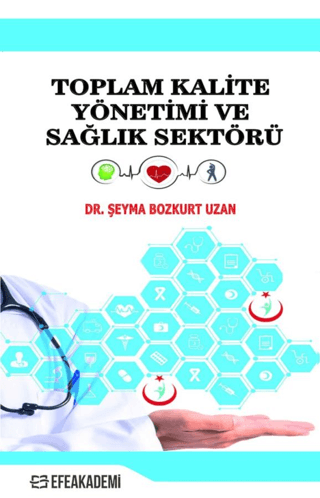 Toplam Kalite Yönetimi ve Sağlık Sektörü