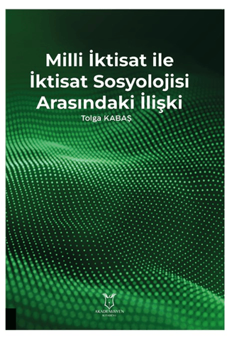 Milli İktisat ile İktisat Sosyolojisi Arasındaki İlişki