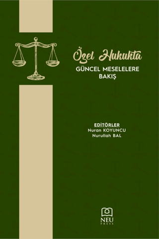 Özel Hukukta Güncel Meselelere Bakış