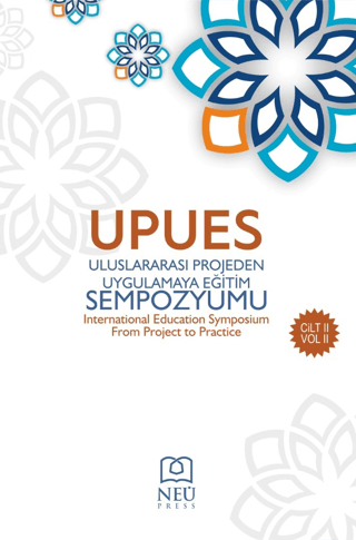 Uluslararası Projeden Uygulamaya Eğitim Sempozyum Kitabı (2. Cilt)