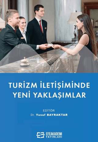Turizm İletişiminde Yeni Yaklaşımlar