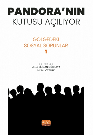 Pandora’nın Kutusu Açılıyor - Gölgedeki Sosyal Sorunlar 1