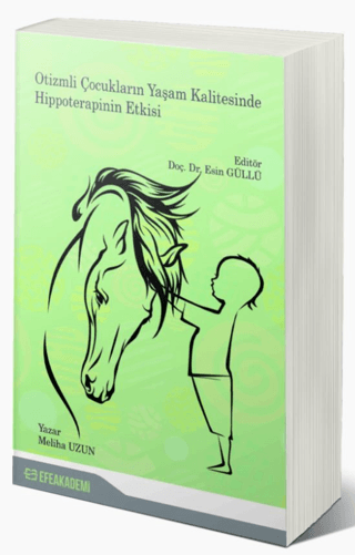 Otizmli Çocukların Yaşam Kalitesinde Hippoterapinin Etkisi