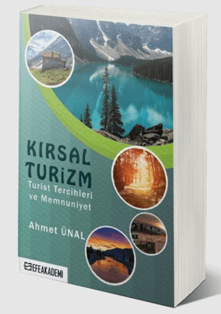 Kırsal Turizm - Turist Tercihleri ve Memnuniyet -