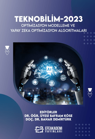 Teknobilim-2023 Optimizasyon Modelleme Ve Yapay Zeka Optimizasyon Algoritmaları