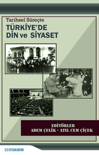Tarihsel Süreçte Türkiye'de Din ve Siyaset