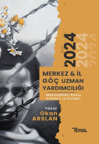 Merkez ve İl Göç Uzman Yardımcılığı Mevzuatları Konu Anlatımı ve Soru Bankası