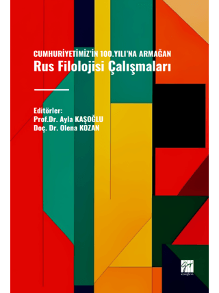 Cumhuriyetimiz’in 100.Yılı’na Armağan Rus Filolojisi Çalışmaları