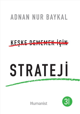Keşke Dememek için Strateji