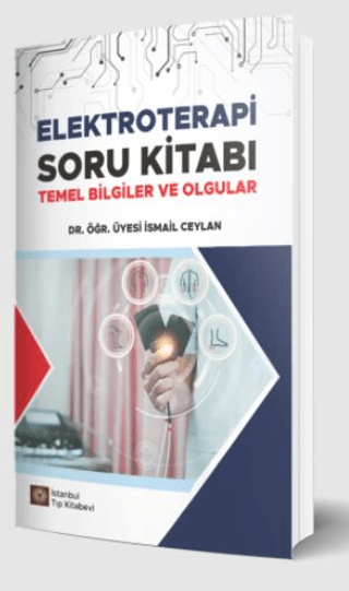 Elektroterapi Soru Kitabı Temel Bilgiler ve Olgular