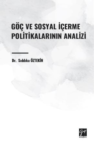 Göç ve Sosyal İçerme Politikalarının Analizi