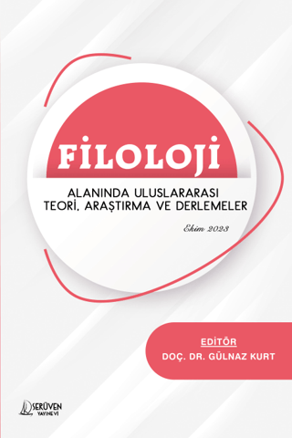 Filoloji Alanında Uluslararası Teori, Araştırma ve Derlemeler