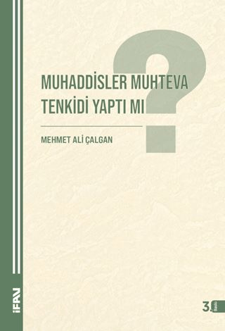 Muhaddisler Muhteva Tenkidi Yaptı Mı?