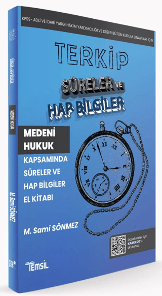 Terkip Medeni Hukuk Kapsamında Süreler ve Hap Bilgiler El Kitabı