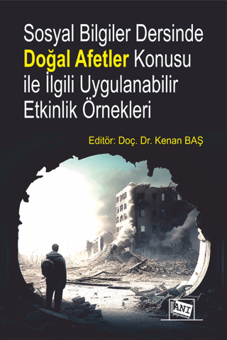 Sosyal Bilgiler Dersinde Doğal Afetler Konusu ile İlgili Uygulanabilir Etkinlik Örnekleri
