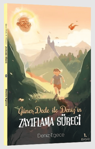 Güneş Dede ile Deniz’in Zayıflama Süreci