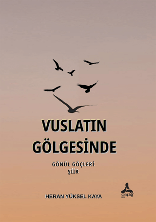 Vuslatın Gölgesinde Gönül Göçleri