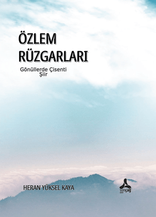 Özlem Rüzgarları Gönüllerde Çisenti