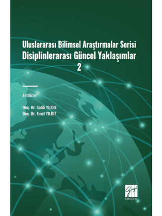 Uluslararası Bilimsel Araştırmalar Serisi Disiplinlerarası Güncel Yaklaşımlar 2