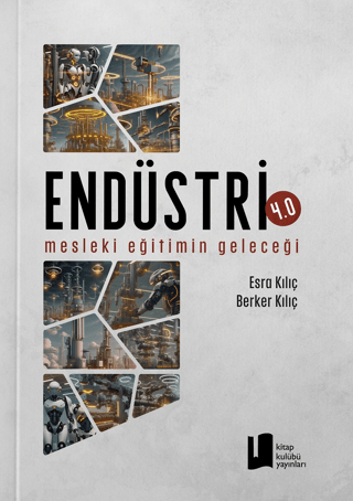 Endüstri 4.0 Mesleki Eğitimin Geleceği