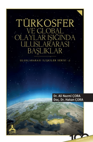 Türkosfer ve Global Olaylar Işığında Uluslararası Başlıklar