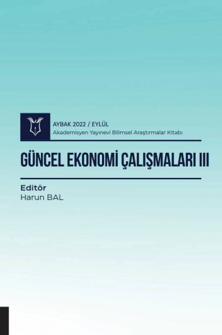 Güncel Ekonomi Çalışmaları III - Aybak 2022 Eylül