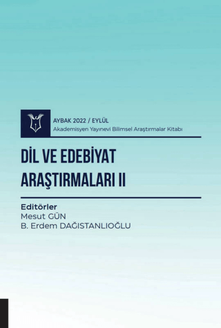Dil ve Edebiyat Araştırmaları II - Aybak 2022 Eylül