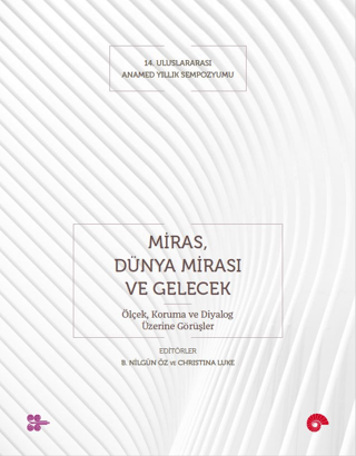 Miras, Dünya Mirası ve Gelecek