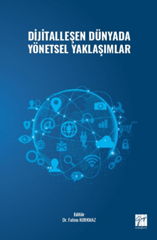 Dijitalleşen Dünyada Yönetsel Yaklaşımlar