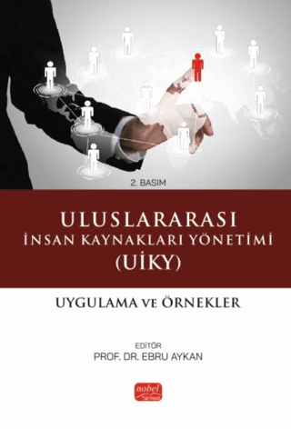 Uluslararası İnsan Kaynakları Yönetimi UİKY) - Uygulama Ve Örnekler