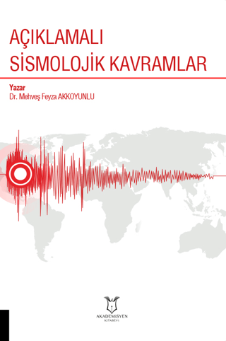 Açıklamalı Sismolojik Kavramlar