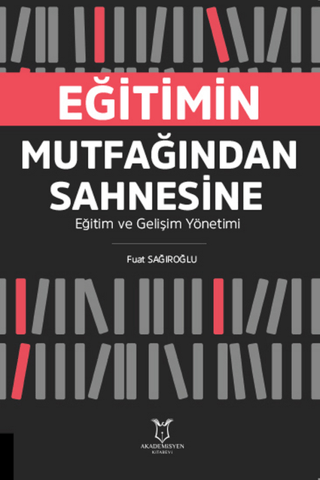 Eğitimin Mutfağından Sahnesine Eğitim ve Gelişim Yönetimi