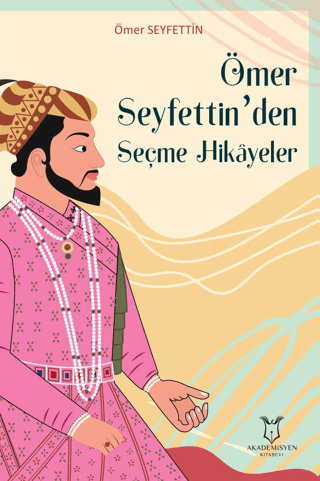 Ömer Seyfettin’den Seçme Hikayeler