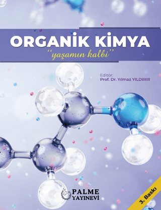 Organik Kimya - Yaşamın Kalbi