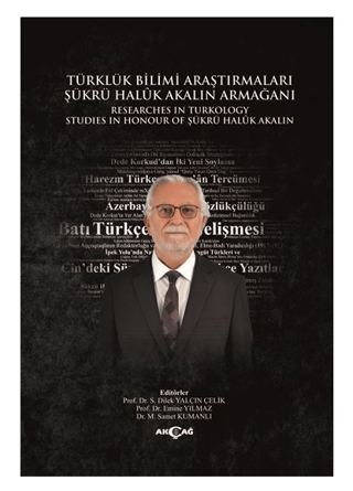 Türklük Bilimi Araştırmaları Şükrü Haluk Akalın Armağanı