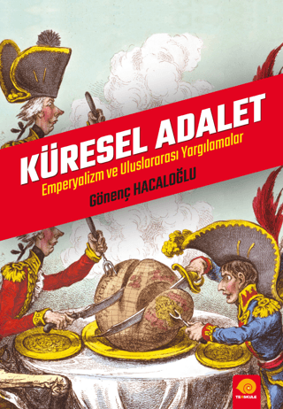 Küresel Adalet Emperyalizm Ve Uluslararası Yargılamalar