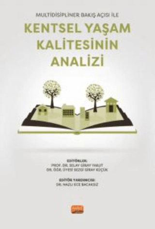 Multidisipliner Bakış Açısı İle Kentsel Yaşam Kalitesinin Analizi