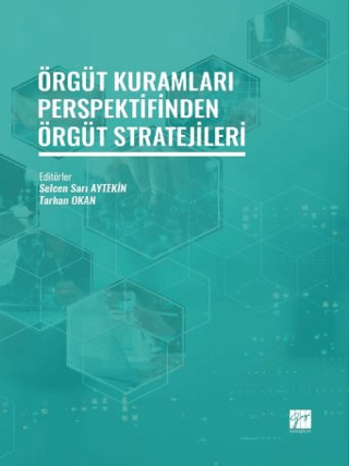 Örgüt Kuramları Perspektifinden Örgüt Stratejileri