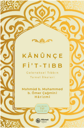 Kanunçe Fi’t-tıbb Geleneksel Tıbbın Temel İlkeleri