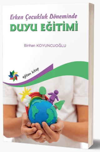 Erken Çocukluk Döneminde Duyu Eğitimi