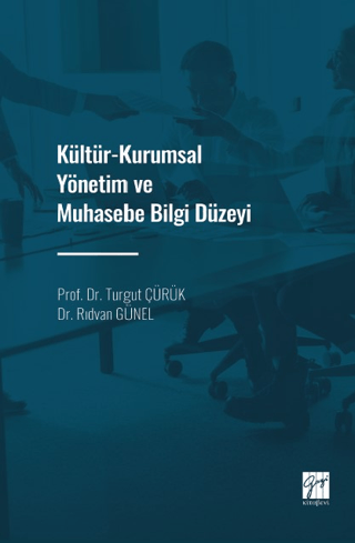 Kültür - Kurumsal Yönetim ve Muhasebe Bilgi Düzeyi