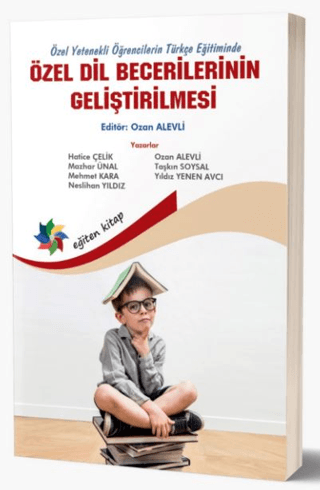 Özel Yetenekli Öğrencilerin Türkçe Eğitiminde Özel Dil Becerilerinin Geliştirilmesi