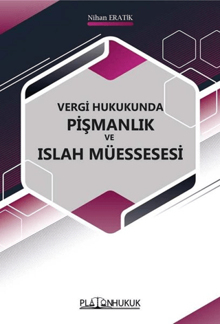 Vergi Hukukunda Pişmanlık ve Islah Müessesi