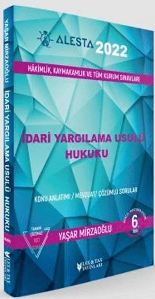 2022 Alesta İdari Yargılama Usulü Hukuku - Konu Anlatımı, Mevzuat, Çözümlü Sorular