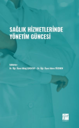 Sağlık Hizmetlerinde Yönetim Güncesi